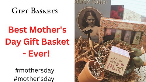 The Best Mother's Day Garden Gift Basket - Ever