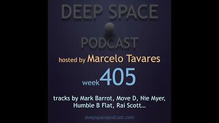 week405 - Deep Space Podcast