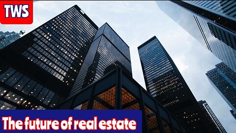 The Dangerous Future Of Real Estate