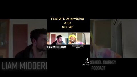 Free-will, determinism and NOFAP