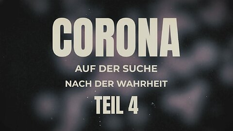 Corona – Auf der Suche nach der Wahrheit (Teil 4) | SERVUS TV ON | 08.06.2022