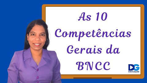 As Dez Competências Gerais da BNCC # Concurso Público