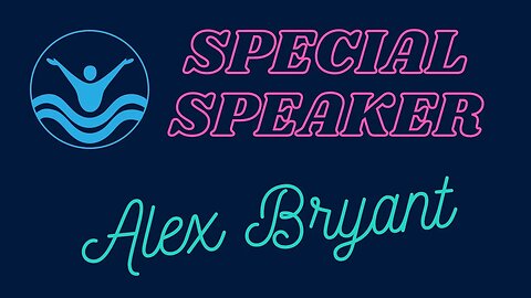 Alex Bryant | Special Speaker - 2nd