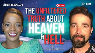 THE UNFILTERED TRUTH ABOUT HEAVEN AND HELL