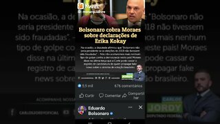 Bolsonaro cobrar Moraes sobre declarações de Erika okay do PT sobre fraude nas Urnas