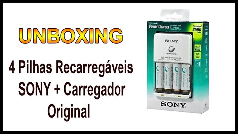 Unboxing - 4 Pilhas Recarregáveis Sony + Carregador Sony Original - (Português BR)