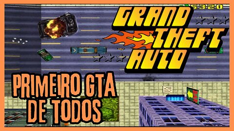 O primeiro GTA de todos | GRAND THEFT AUTO (GTA 1) | Onde todo esse sucesso começou de verdade