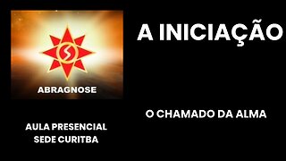 A INICIAÇÃO – O chamado da Alma