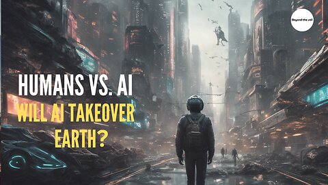 Will AI Take over earth?