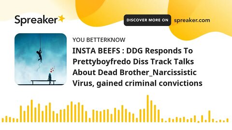 INSTA BEEFS : DDG Responds To Prettyboyfredo Diss Track Talks About Dead Brother_Narcissistic Virus,