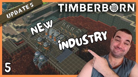 Newer And Bigger Industry Needed | Timberborn Update 5 | 5
