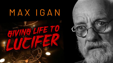 MAX IGAN - Giving Life To Lucifer