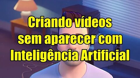 Criando vídeos sem aparecer com Inteligência Artificial