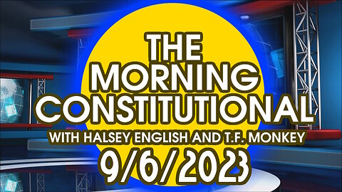 The Morning Constitutional: 9/6/2023