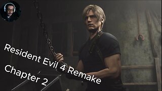Resident Evil 4 Remake | Chapter 2