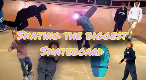 Skating the biggest board we could find!