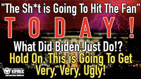 What Did Biden Just Do!? “The Sh*t is Going To Hit The Fan” TODAY! Hold On, It's Going To Get Ugly!