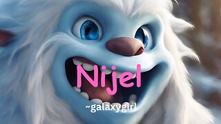 Nijel (A young Yeti) ~ galaxygirl 2/13/2024