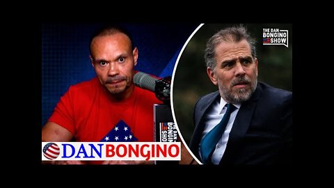 Dan Bongino: What No One Is Telling You About Bombshell LEAK in Hunter Biden Case