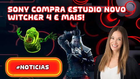 Fichas Na Mesa (24/03/2022) - Sony compra mais um estúdio, The Witcher 4 anunciado e muito mais!