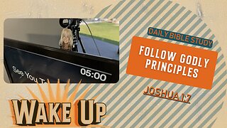 WakeUp Daily Devotional | Follow Godly Principles | Joshua 1:7