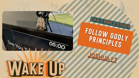 WakeUp Daily Devotional | Follow Godly Principles | Joshua 1:7