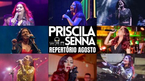 Priscila Senna - Repertório Atualizado Agosto 2022