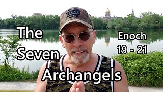 The Seven Archangels: Enoch 19 - 21