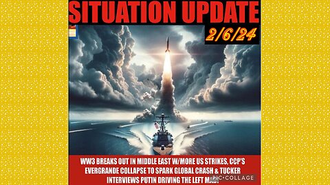 SITUATION UPDATE 2/6/24 - Covid-19/Jabs/Plan-Demics, Global Financial Crises, Cabal/Deep State Mafia