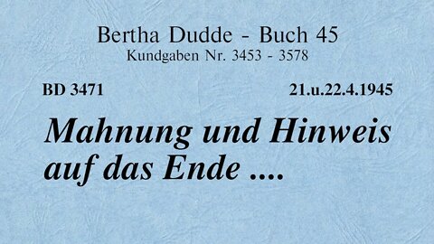 BD 3471 - MAHNUNG UND HINWEIS AUF DAS ENDE ....