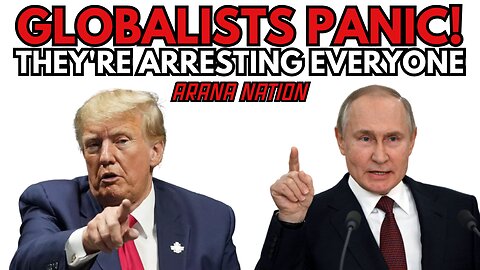 GLOBALISTS PANIC! They Want to Arrest Putin, Trump! Even Chris Sky!