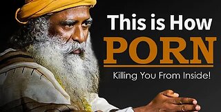 Evil Effects Of WATCHING P*RN EXPLAINED By SADHGURU! & Simple TIP To Overcome It - Sadhguru