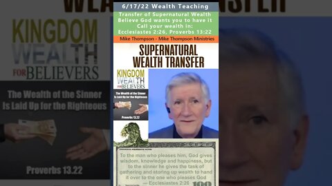 Transfer of Supernatural Wealth - Mike Thompson 6/18/22