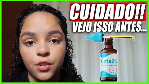 GOTAZIL Funciona? É Bom? Como Usar? site oficial Onde Comprar GOTAZIL ?