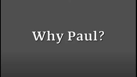 Why Paul?