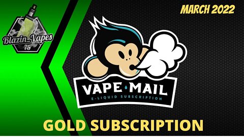 VAPE MAIL - MARCH Gold Subscription Package