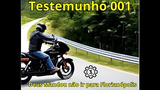 Testemunho 001 - Deus não queria que eu fosse para Florianópolis. ENGENHARIA DA ESPERANÇA