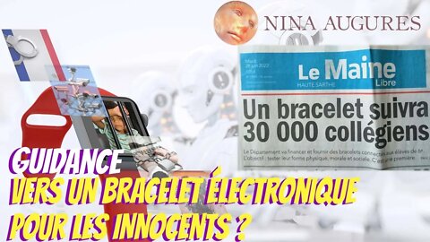 Vers un bracelet électronique pour les innocents ? 05/08/2022