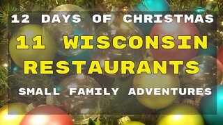 11 Wisconsin Restaurants | Day 11 | 12 Days of Christmas | Small Family Adventures