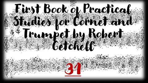 🎺 [GETCHELL 31] First Book of Practical Studies for Cornet and Trumpet by Robert Getchell
