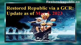 Restored Republic via a GCR Update as of May 5, 2023