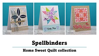 Spellbinders | Home Sweet Quilt collection