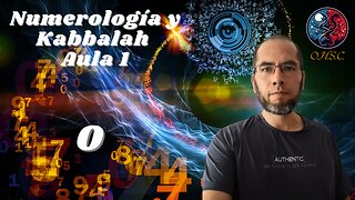 Numerología y Kabbalah - Aula 1 - El cero y la nada