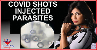 Dr. JANE RUBY - COVID "VACCINES" INJECTED SYNTHETIC AND LIVING PARASITES