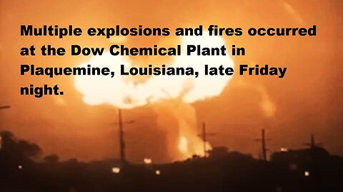 Massive Explosion Rocks Dow Chemical Plant in Plaquemine, Louisiana Friday Night