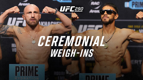 UFC 290: Ceremonial Weigh-ins
