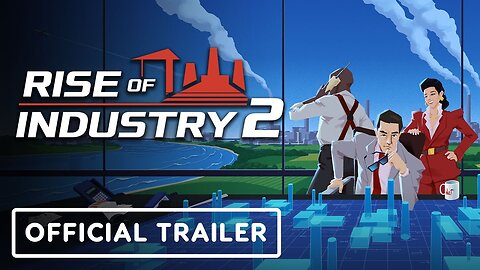 Rise of Industry 2 - Official Announcement Trailer