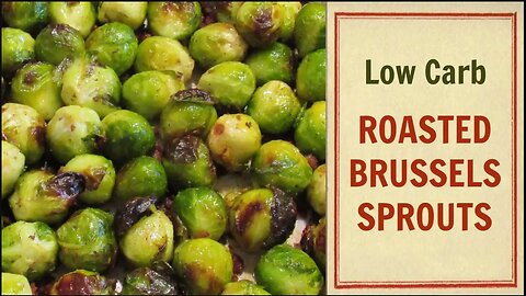ROASTED BRUSSELS SPROUTS | Low Carb Side Dish