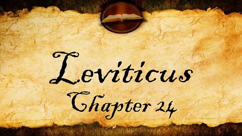 Leviticus Chapter 24 | KJV Audio (With Text)