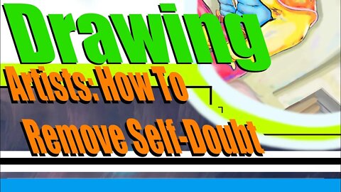 Artists How To Remove Self-Doubt